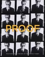 Image of proof photography in the era of the contact sheet from the collection of ma