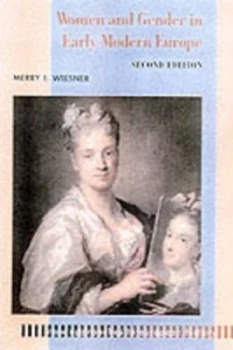Image of Women and Gender in Early Modern Europe by Merry E. Wiesner Paperback