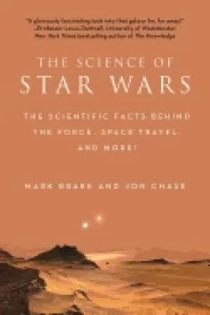 Image of science of star wars the scientific facts behind the force space travel and