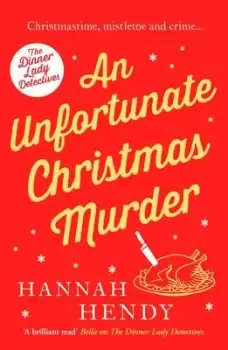Image of An unfortunate Christmas murder - Hannah Hendy - Paperback - Used