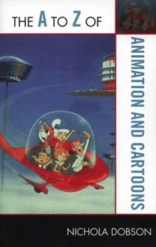 Image of The a to Z of Animation and Cartoons by Nichola Dobson Book