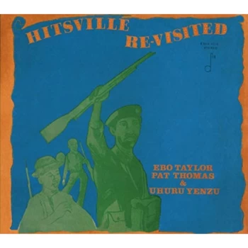 image of Ebo Taylor, Pat Thomas & Uhuru Yenzu - Hitsville Re-visited CD