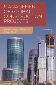 Image of Management of Global Construction Projects by Edward Ochieng