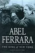 Image of abel ferrara the king of new york