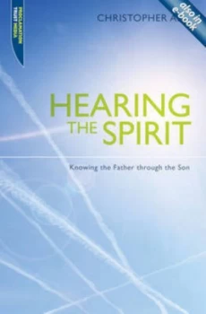 Image of Hearing the Spirit by Christopher Ash Paperback