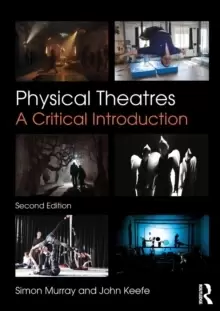 Image of Physical Theatres : A Critical Introduction