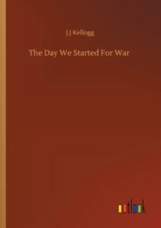 Image of The Day We Started For War Paperback / softback