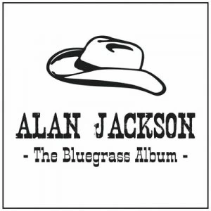 image of The Bluegrass Album by Alan Jackson CD Album