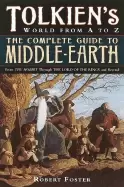 Image of tolkiens world from a to z the complete guide to middle earth