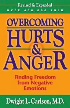 Image of Overcoming hurts & anger by Dwight L Carlson