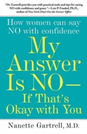 Image of My Answer is No If Thats Okay with You by Nanette Gartrell