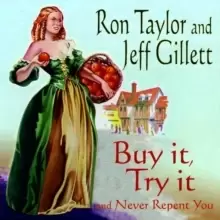 Image of Buy It, Try It and Never Repent It