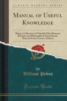 Image of Manual of Useful Knowledge by William Pybus Paperback