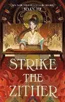 Image of Strike the Zither by Joan He