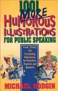 Image of 1001 more humorous illustrations for public speaking fresh timely and compe