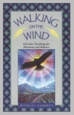 Image of walking on the wind cherokee teachings for harmony and balance