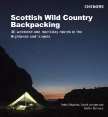 Image of Scottish Wild Country Backpacking : 30 weekend and multi-day routes in the Highlands and Islands