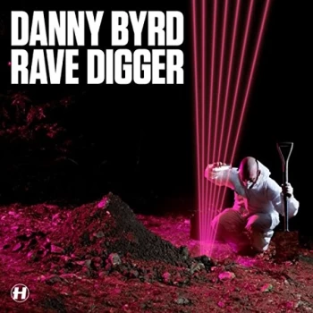 Image of Danny Byrd - Rave Digger CD