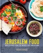 Image of jerusalem food bold flavors from the middle east and beyond