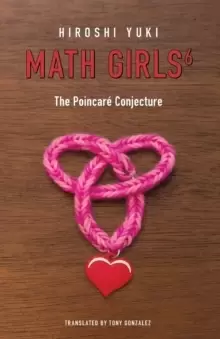 Image of Math Girls 6 : The Poincare Conjecture