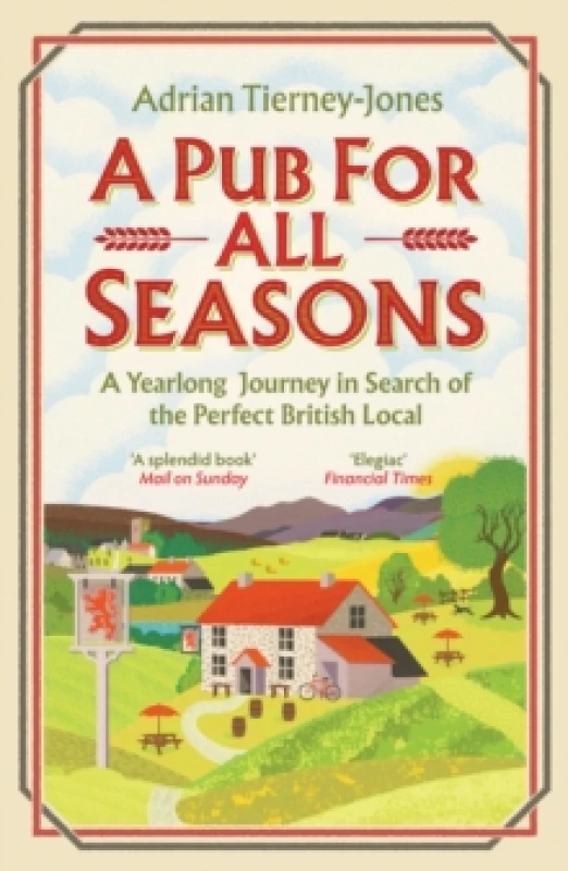 Image of A Pub for All Seasons. Paperback. By Adrian TierneyJones Books