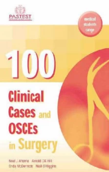 Image of 100 Clinical Cases and Osces in Surgery by Arnold Hill and Noel Aherne Paperback