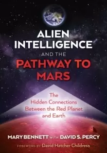 Image of Alien Intelligence and the Pathway to Mars : The Hidden Connections between the Red Planet and Earth