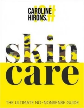 Image of SkinCARE by Caroline Hirons
