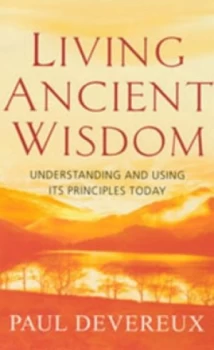 Image of Living Ancient Wisdom by Paul Devereux Book