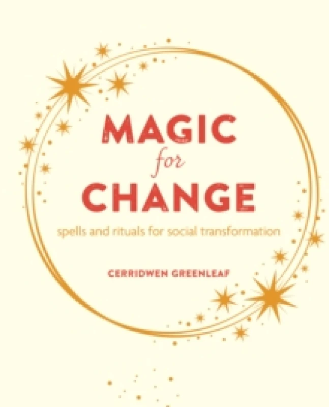 Image of Magic for Change : Spells and Rituals for Social Transformation Paperback / softback