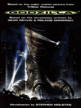 Image of Godzilla by Stephen Molstad and Dean Devlin and Roland Emmerich Book
