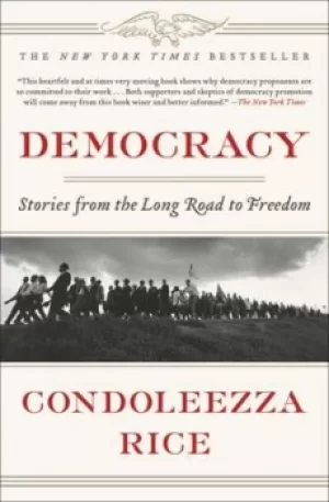 Image of Democracy by Condoleezza Rice