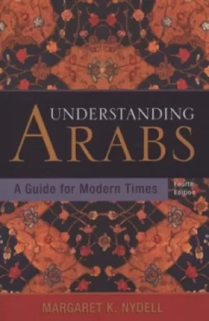 Image of Understanding Arabs by Margaret K. Nydell