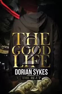 Image of The Good Life Part 2 : The Re-Up