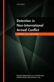 Image of Detention in Non-International Armed by Lawrence Hill-cawthorne