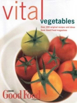 Image of Vital Vegetables by Bbc Good Food and Bbc Vegetarian Good Food Hardback