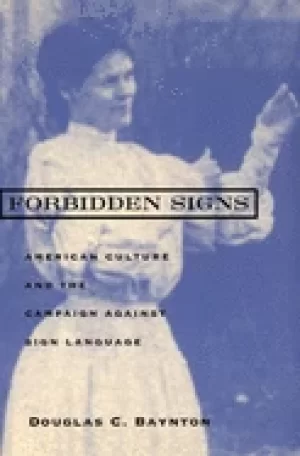 Image of forbidden signs american culture and the campaign against sign language