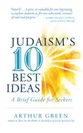Image of judaisms ten best ideas a brief guide for seekers
