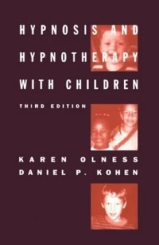 Image of Hypnosis and Hypnotherapy with Children by Daniel P. Kohen Hardback