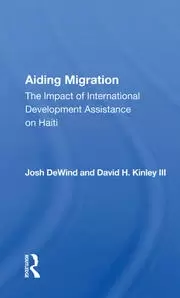 Image of Aiding Migration The Impact Of International Development Assistance On Haiti
