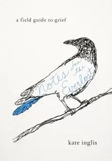 Image of Notes for the Everlost : A Field Guide to Grief
