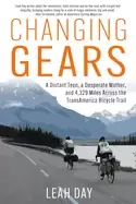 Image of changing gears a distant teen a desperate mother and 4 329 miles across the