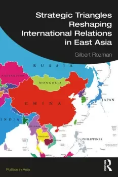 Image of Strategic Triangles Reshaping International Relations in East Asia