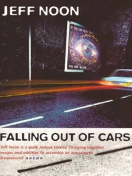 Image of Falling Out of Cars by Jeff Noon Paperback