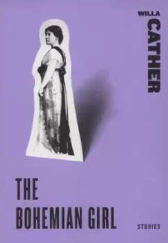 Image of The bohemian girl by Willa Cather