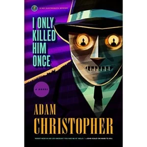 Image of I Only Killed Him Once - LA Trilogy #3 Paperback / softback 2018