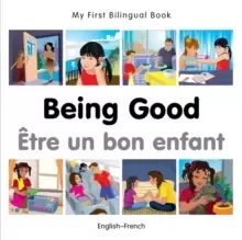 Image of My First Bilingual Book - Being Good - French-english