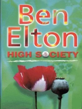 Image of High Society by Ben Elton Hardback