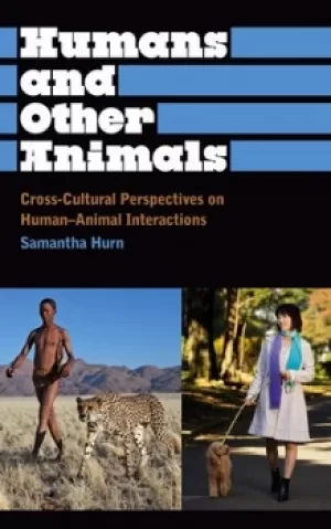 Image of Humans and other animals by Samantha Hurn