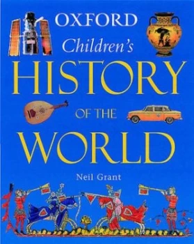 Image of Oxford Childrens History of the World by Neil Grant Hardback